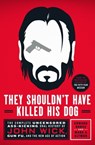 They Shouldn't Have Killed His Dog - Edward Gross ; Mark A. Altman - 9781250278449