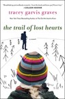 The Trail of Lost Hearts - Tracey Garvis Graves - 9781250280275
