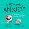 A Pet Named Anxiety - Sylvie Swenni - 9781250285294