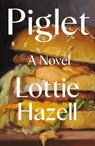 Piglet - Lottie Hazell - 9781250289841