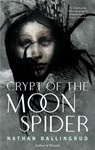 Crypt of the Moon Spider - Nathan Ballingrud - 9781250291738