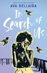 In Search of Us - Ava Dellaira - 9781250294616