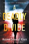 A Deadly Divide - Ausma Zehanat Khan - 9781250298300