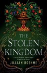The Stolen Kingdom - Jillian Boehme - 9781250298843