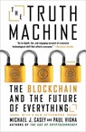 The Truth Machine - Paul Vigna ; Michael J. Casey - 9781250304179