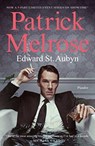 Patrick Melrose - Edward St. Aubyn - 9781250305664