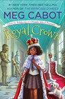 Royal Crown: From the Notebooks of a Middle School Princess - Meg Cabot - 9781250308689