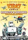 Science Comics: Robots and Drones - Mairghread Scott - 9781250309723