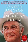 Lyndon Johnson and the American Dream - Doris Kearns Goodwin - 9781250313966