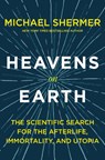 Heavens on Earth - Michael Shermer - 9781250314130