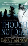 Though Not Dead - Dana Stabenow - 9781250314710