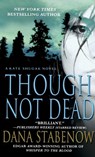 Though Not Dead - Dana Stabenow - 9781250314710