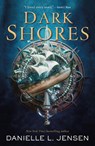 Dark Shores - Danielle L. Jensen ; Jensen L - 9781250317735