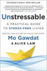 Unstressable: A Practical Guide to Stress-Free Living - Mo Gawdat - 9781250319777