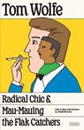 Radical Chic & Mau-Mauing the Flak Catchers - Tom Wolfe - 9781250321886