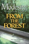 From the Forest - L. E. Modesitt Jr. - 9781250323330