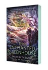 The Enchanted Greenhouse - Sarah Beth Durst - 9781250324627