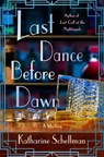 Last Dance Before Dawn: A Mystery - Katharine Schellman - 9781250325822