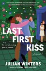 Last First Kiss - Julian Winters - 9781250326263