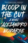 Blood in the Cut - Alejandro Nodarse - 9781250326515