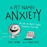 A Pet Named Anxiety - Sylvie Swenni - 9781250326621