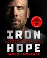 Iron Hope - James Lawrence - 9781250326782
