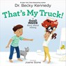 That's My Truck! - Dr. Becky Kennedy - 9781250326959