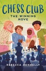 Chess Club: The Winning Move - Rebecca Donnelly - 9781250328571
