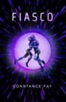 Fiasco - Constance Fay - 9781250330451