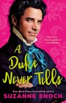 Duke Never Tells - Suzanne Enoch - 9781250331090