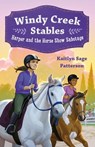 Windy Creek Stables: Harper and the Horse Show Sabotage - Kaitlyn Sage Patterson - 9781250331380