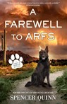 A Farewell to Arfs: A Chet & Bernie Mystery - Spencer Quinn - 9781250331823