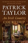 An Irish Country Courtship - Patrick Taylor - 9781250332196
