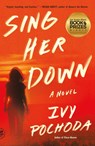 Sing Her Down - Ivy Pochoda - 9781250335791