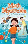 Math Mysteries: The Triplet Threat - Aaron Starmer - 9781250339225