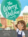 The Worry Balloon - Mónica Mancillas - 9781250340290