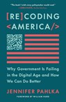 Recoding America - Jennifer Pahlka - 9781250342737