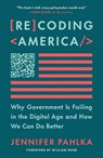 Recoding America - Jennifer Pahlka - 9781250342737