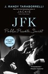 JFK: Public, Private, Secret - J. Randy Taraborrelli - 9781250346407