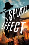 Splinter Effect - Andrew Ludington - 9781250349309
