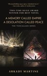 A Memory Called Empire and A Desolation Called Peace - Arkady Martine - 9781250349484