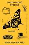 Posthumous Stories - Roberto Bolaño - 9781250352170