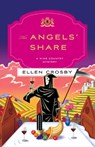 The Angels' Share: A Wine Country Mystery - Ellen Crosby - 9781250353801