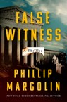 False Witness: A Thriller - Phillip Margolin - 9781250356895