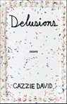 Delusions - Cazzie David - 9781250357632