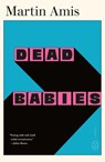 Dead Babies - Martin Amis - 9781250358721