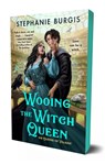 Wooing the Witch Queen - Stephanie Burgis - 9781250359599