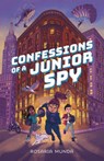 Confessions of a Junior Spy - Rosaria Munda - 9781250363794