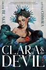 Clara & the Devil, Volume 1 - Olivie Blake - 9781250365361