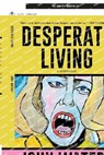 Desperate Living - John Waters - 9781250371232
